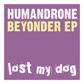 Humandrone - Beyonder (Original Mix)