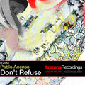 Pablo Acenso - Don't Refuse (Luiz B)