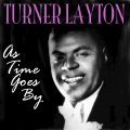 Turner Layton - As Time Goes By