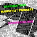 Hanuman Tribe - Mainstreet Swingers (The Sexinvaders RMX)