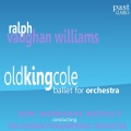 London Philharmonic Orchestra、Ralph Vaughan Williams、Adrian Boult - Old King Cole - Ballet for Orchestra