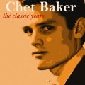 Chet Baker - Look for the Silver Lining