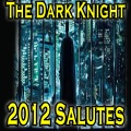 2012 the Dark Knight (Salutes)