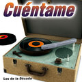 Los De La Decada - Cuéntame