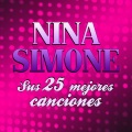 Nina Simone Sus 25 Mejores Canciones