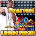 Playground (In the Style of Another Bad Creation) [Karaoke Version]