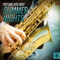 Pop and Doo Wop Summer Nights, Vol. 1