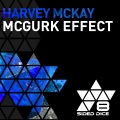Harvey McKay - McGurk Effect (Original Mix)