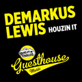 Demarkus Lewis - Houzin It