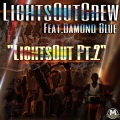 Lights Out Crew、Damond Blue、Brian Malik、Bamboo - Lights out, Pt. 2 (Radio Version)