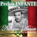 Nuestro Amor: Boleros Rancheros