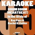 Boom Boom (Heartbeat) [In the Style of Ray Foxx & Rachel K Collier] [Karaoke Version] - Single