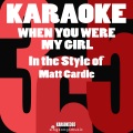 Karaoke - When You Were My Girl