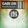 Gabi 2B - Beautiful Disaster