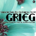 Grieg: Symphonic Dance No. 4 in A minor, Op. 64