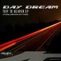 DAY DREAM - Trip to Heaven (Original Mix)