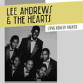 lee andrews、The Hearts - Long Lonely Nights