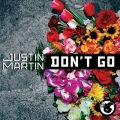 justin martin - Don't Go (DJ Version)