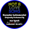 Karaoke All Hits - Not a Love Song
