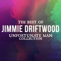 The Best of Jimmie Driftwood (Unfortunate Man Collection)