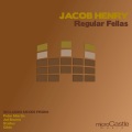 Jacob Henry - Regular Fellas (Original)