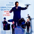 the chico hamilton quintet - I Don't Know Why (I Just Do)