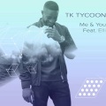 Tk Tycoon、Elli - Me & You (Papster Radio Edit)