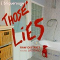 raw district、Nacho Marco、LADY BiRD、Massimo Da Costa、Vernon Bara - Those Lies (Nacho Marco Acid )(Remix)