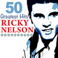 Ricky Nelson - Just a Little Too Much