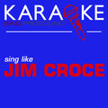 ProSound Karaoke Band - You Don't Mess Around with Jim