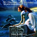 To Dream of Dolphins: Bonus Edition