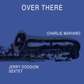 charlie mariano、Jerry Dodgion Sextet - Deep River