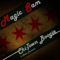 magic sam - Chi-Town Boogie