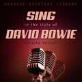 Sing in the Style of David Bowie (Karaoke Version)
