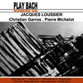jacques loussier、Christian Garros、Pierre Michelot - Fugue 1