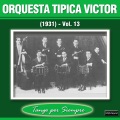 Orquesta Tipica Victor - Organito Callejero