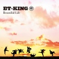 ET-KING - Beautiful Life
