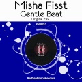 Misha Fisst - Gentle Beat (Original Mix)