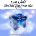 Lost child - The Child That Never Was (Original Mix)