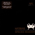 Hatiras、slarta john - Spaced Invader (Hatiras' 2nd Encounter Dub)(Remix)