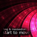 Fang、Massivedrum - Start To Move (Asi Givati )(Remix)