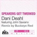 Dani Deahl - Speakers Get Twerked (Original Mix)