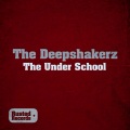 The Deepshakerz - The Under School (Original Mix)
