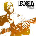lead belly - Po' Howard / Green Corn