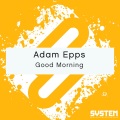 Adam Epps - Good Morning