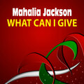 Mahalia Jackson - Go Tell It On The Mountain
