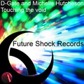 D-Gate、Michelle Hutcheson - Touching the void