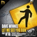 Dave Winnel - Let Me See You Run feat. N'Fa (Original Mix)