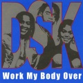 Work My Body Over (Sweat)(Radio Version)