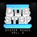 Omnitica Iconic Mix、Zomboy、I love Skrillex Remix、Kill The Noise - DUBSTEP SYSTEM MIXES VOL. 2